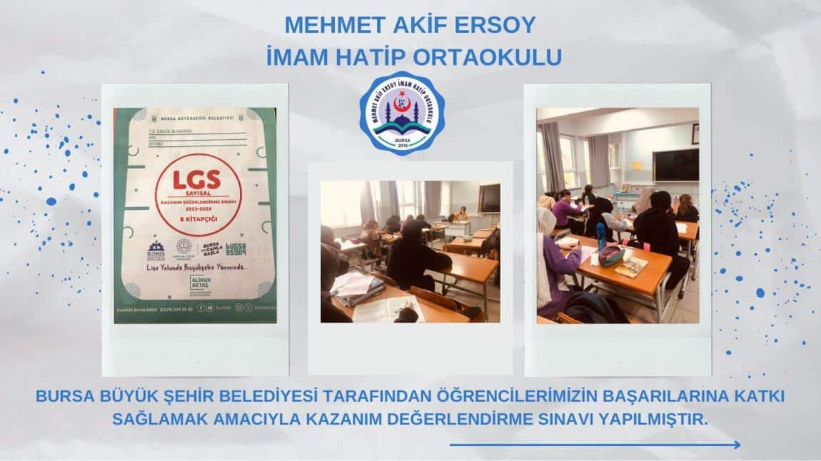 Bursa Büyükşehir Belediyesi katkıları ile Kazanım Değerlendirme Sınavı yapıldı. 